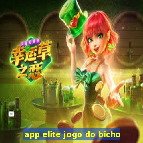 app elite jogo do bicho